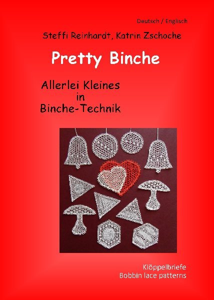 Pretty Binche / Steffi Reinhardt, Katrin Zschoche